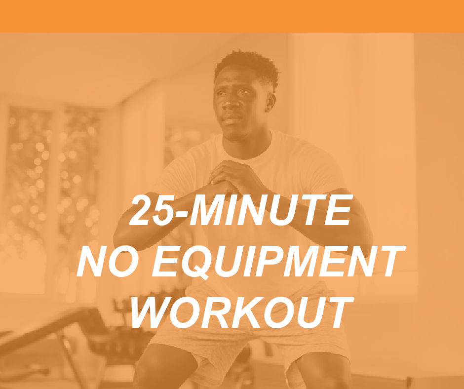 NO EQUIPMENT WORKOUT